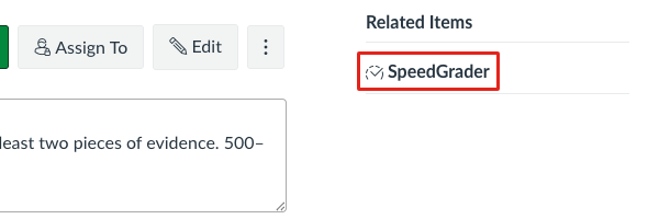 The SpeedGrader link under Related Items on the assignment page, outlined in red