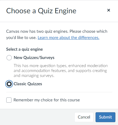 Select Classic Quizzes radio option and click Submit